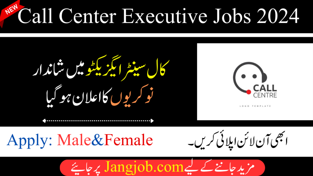 Call Center Executive Jobs In 2024 - Online Apply Call Center Executive Jobs 2024